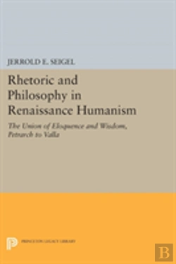 Bertrand.pt - Rhetoric And Philosophy In Renaissance Humanism