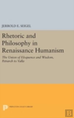 Bertrand.pt - Rhetoric And Philosophy In Renaissance Humanism