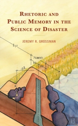 Bertrand.pt - Rhetoric And Public Memory In The Science Of Disaster