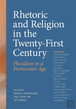 Bertrand.pt - Rhetoric And Religion In The Twenty-First Century
