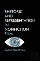 Rhetoric And Representation In Nonfiction Film