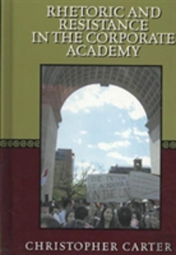 Bertrand.pt - Rhetoric And Resistance In The Corporate Academy