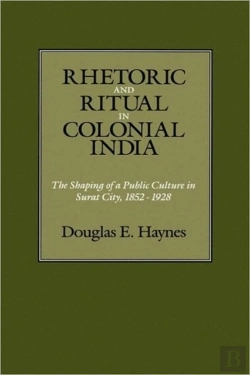 Bertrand.pt - Rhetoric And Ritual In Colonial India