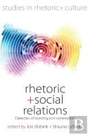 Rhetoric And Social Relations