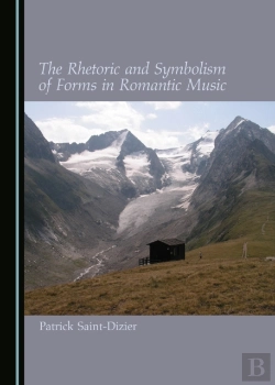 Bertrand.pt - Rhetoric And Symbolism Of Forms In Romantic Music