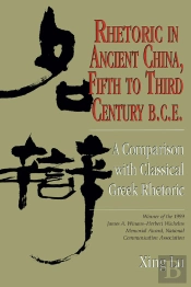 Rhetoric In Ancient China, Fifth To Third Century B.C.E