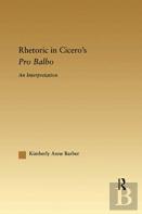 Rhetoric In Cicero'S Pro Balbo