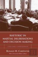 Rhetoric In Martial Deliberations And Decision Making