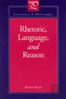 Rhetoric, Language And Reason
