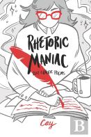 Rhetoric Maniac