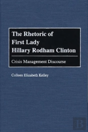 Rhetoric Of First Lady Hillary Rodham Clinton
