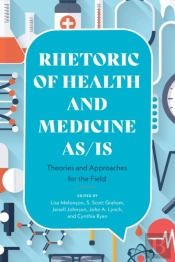Rhetoric Of Health And Medicine As/Is