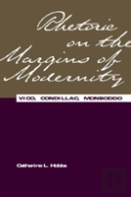 Rhetoric On The Margins Of Modernity