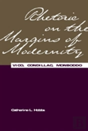 Rhetoric On The Margins Of Modernity