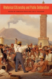 Rhetorical Citizenship And Public Deliberation