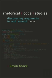 Rhetorical Code Studies