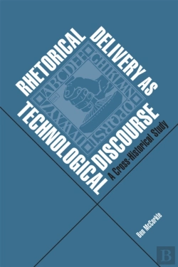 Bertrand.pt - Rhetorical Delivery As Technological Discourse