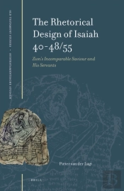 Rhetorical Design Of Isaiah 40-48/55