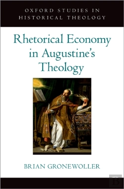 Bertrand.pt - Rhetorical Economy In Augustine'S Theology
