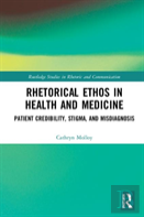 Rhetorical Ethos In Health And Medicine