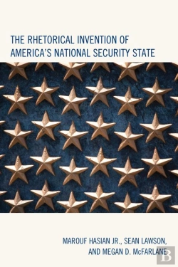 Bertrand.pt - Rhetorical Invention Of America'S National Security State