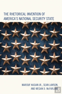 Bertrand.pt - Rhetorical Invention Of America'S National Security State