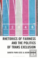 Rhetorics Of Fairness And The Politics Of Trans Exclusion