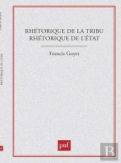 Rhétorique De La Tribu, Rhétorique De L'État