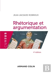 Rhétorique Et Argumentation (4e Édition)