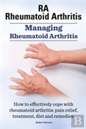 Rheumatoid Arthritis Ra. Managing Rheuma