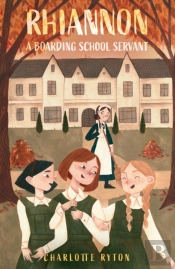 Rhiannon Â€“ A Boarding School Servant