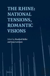 Rhine: National Tensions, Romantic Visions