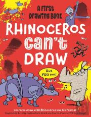 Rhinoceros Can'T Draw, But You Can!