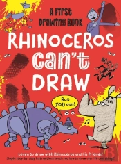 Rhinoceros Can'T Draw, But You Can!