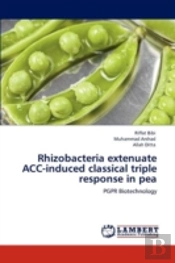 Rhizobacteria Extenuate Acc-Induced Classical Triple Response In Pea
