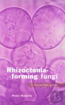 Rhizoctonia-Forming Fungi