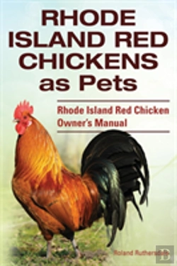 Bertrand.pt - Rhode Island Red Chickens As Pets. Rhode Island Red Chicken Owner'S Manual