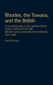 Rhodes, The Tswana, And The British