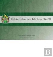 Rhodesian Combined Forces Roll Of Honour 1966-1981