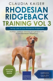 Rhodesian Ridgeback Training Vol 3 - Taking Care Of Your Rhodesian Ridgeback