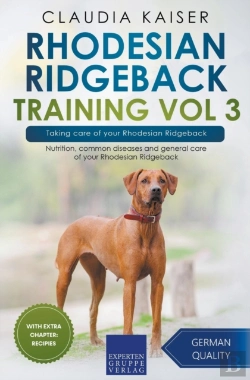 Bertrand.pt - Rhodesian Ridgeback Training Vol 3 - Taking Care Of Your Rhodesian Ridgeback