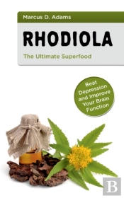 Rhodiola - The Ultimate Superfood:Beat D