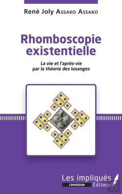 Bertrand.pt - Rhomboscopie Existentielle ; La Vie Et L'Après-Vie Par La Théorie Des Losanges