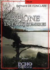 Rhône En Eaux Sombres