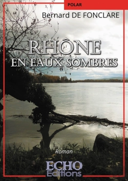 Bertrand.pt - Rhône En Eaux Sombres
