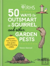 Rhs 50 Ways To Outsmart A Squirrel & Other Garden Pests