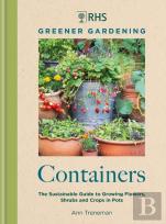 Rhs Greener Gardening: Containers