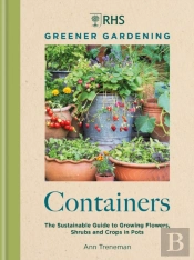 Rhs Greener Gardening: Containers