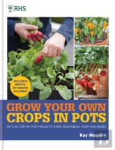 Rhs Grow Your Own: Crops In Pots