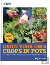 Rhs Grow Your Own: Crops In Pots